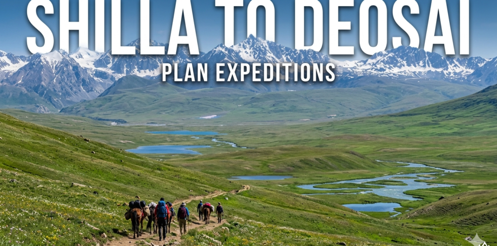 shilla to Deosai plan Expeditions