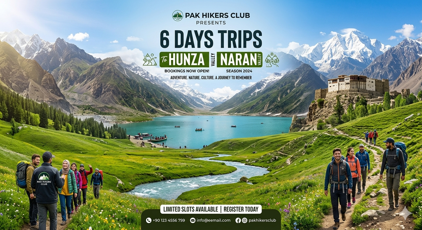 pak hikers club presents 6 days trips to Hunza valley + Naran valley